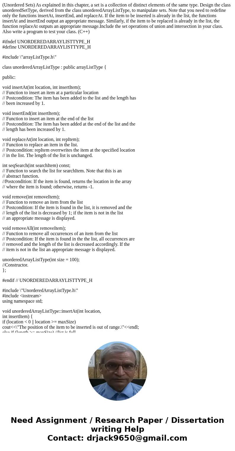 (Unordered Sets) As explained in this chapter, a set is a collection of distinct elements of the same type. Design the class unorderedSetType, derived from the  (Unordered Sets) As explained in this chapter, a set is a collection of distinct elements of the same type. Design the class unorderedSetType, derived from the