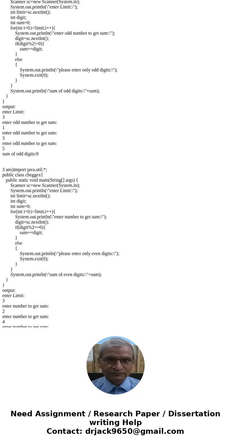  Using a for loop, write a program for each of the following problems: a) Display the message \