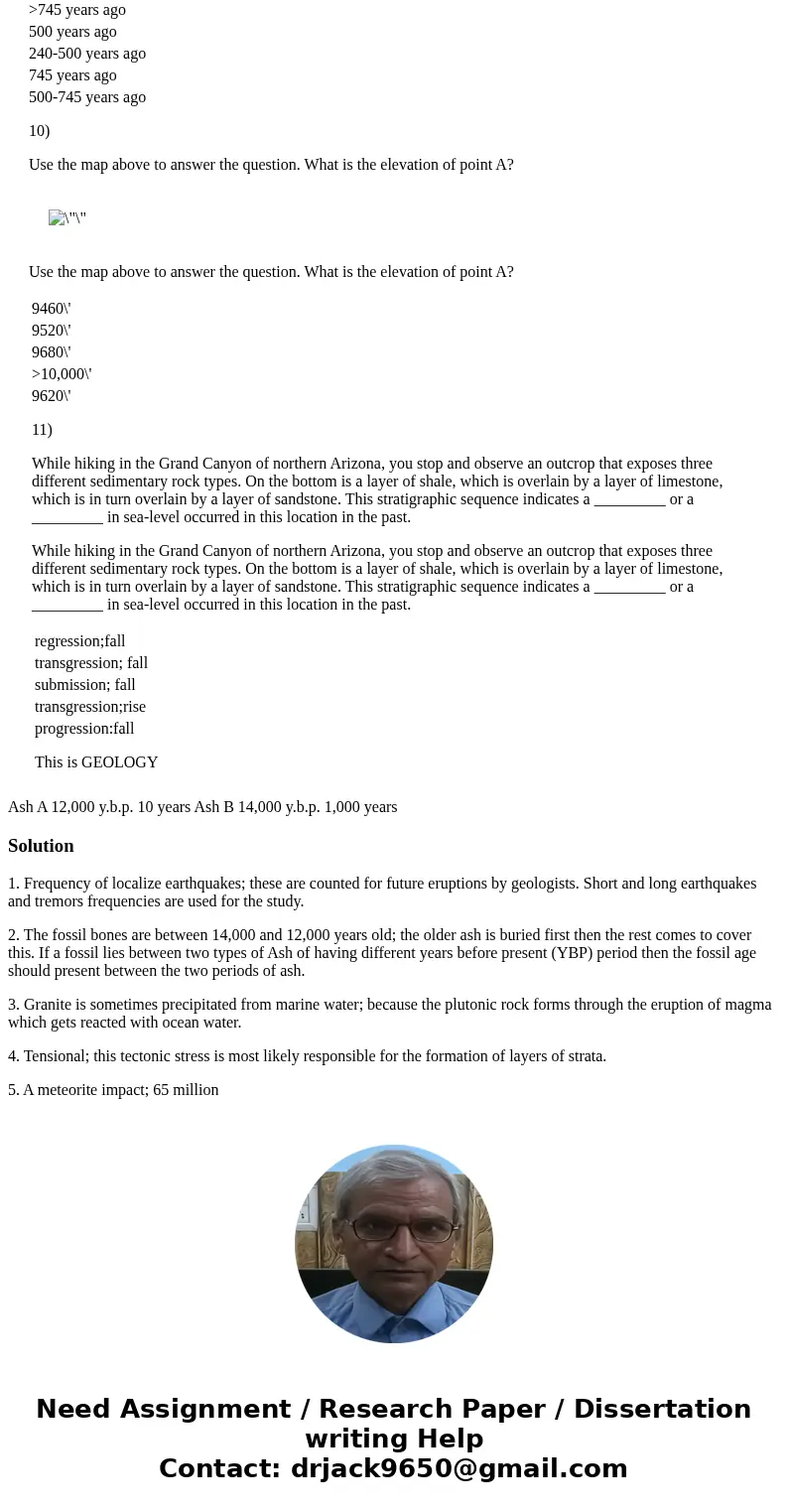 Volcanic eruptions affect many populated areas. Which of the following pieces of evidence would a geologists use to predict future eruptions? Correlation with h