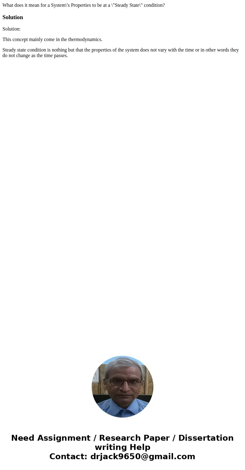  What does it mean for a System\'s Properties to be at a \