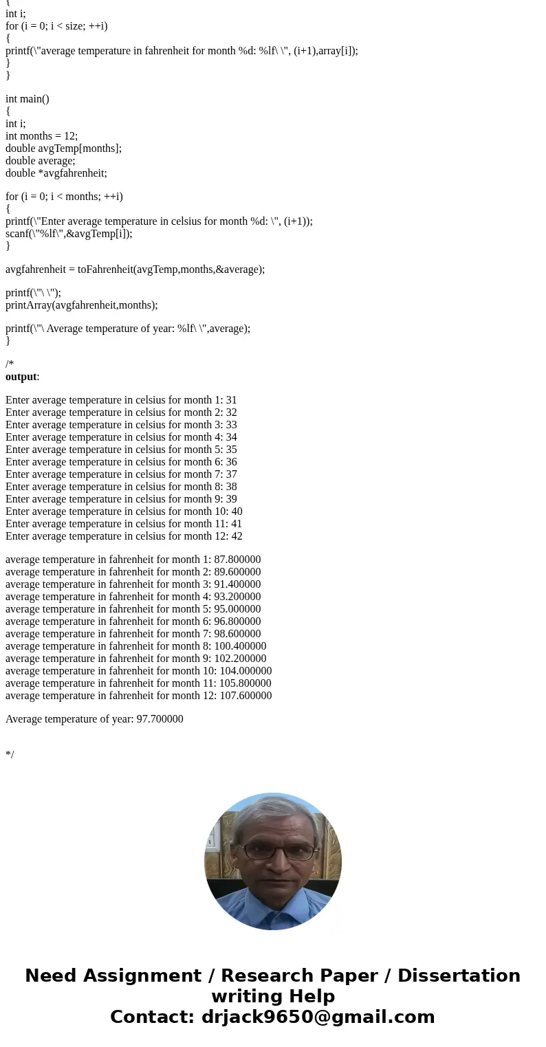 Write a program in C that will convert all 12 months average temperature from Celsius to Fahrenheit. You need to create an array named avgTemp and prompt the u  Write a program in C that will convert all 12 months average temperature from Celsius to Fahrenheit. You need to create an array named avgTemp and prompt the u