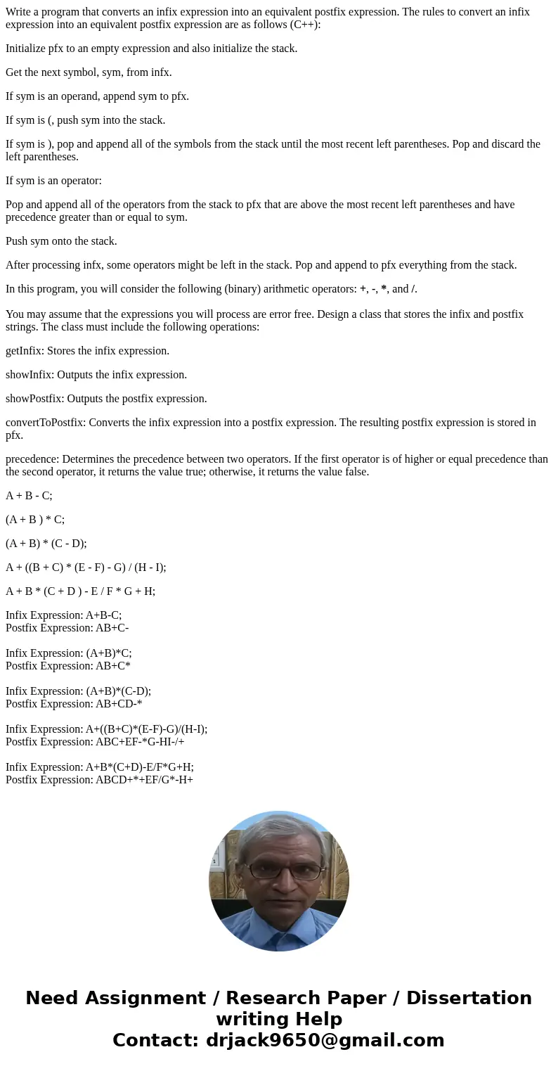 Write a program that converts an infix expression into an equivalent postfix expression. The rules to convert an infix expression into an equivalent postfix exp Write a program that converts an infix expression into an equivalent postfix expression. The rules to convert an infix expression into an equivalent postfix exp