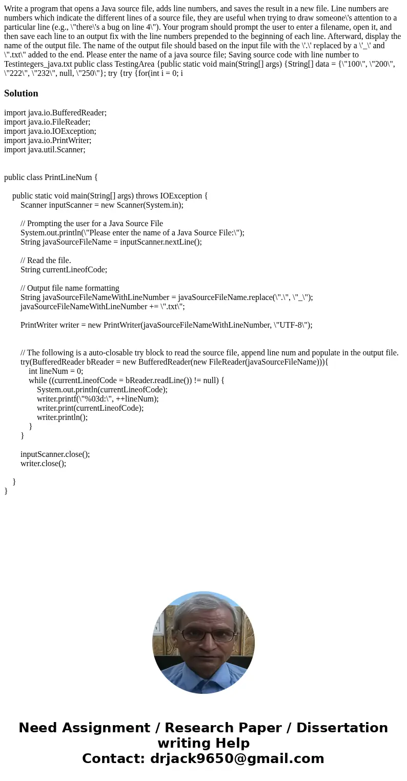  Write a program that opens a Java source file, adds line numbers, and saves the result in a new file. Line numbers are numbers which indicate the different lin