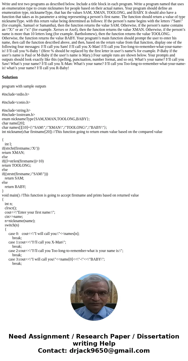  Write and test two programs as described below. Include a title block in each program. Write a program named that uses an enumeration type to create nicknames 